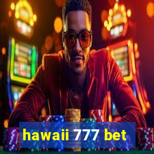 hawaii 777 bet